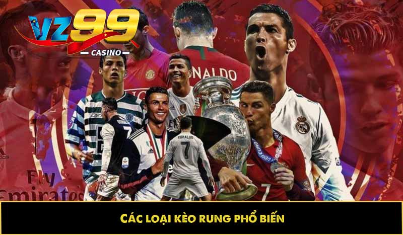 Kèo rung là gì? Khái niệm và Cách chơi hiệu quả cho bet thủ 7 Các loại kèo rung phổ biến
