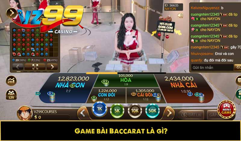 Baccarat - Trò chơi bài Casino đẳng cấp chơi trực tuyến 6 Game bài Baccarat là gì?