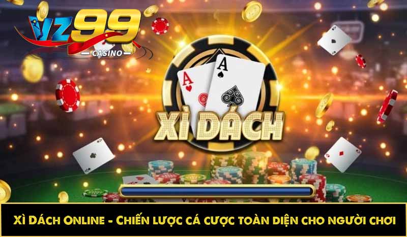 Xì Dách Online - Chiến lược cá cược toàn diện cho người chơi 7 Xì Dách Online - Chiến lược cá cược toàn diện cho người chơi